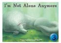 I'm Not Alone Anymore【英検３級】（日本語原題：もうひとりぼっちじゃない）