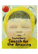 Young Bee's Search for the Amazing【英検４級】（日本語原題：はちのこの　すごいひとさがし）